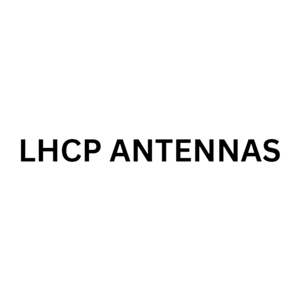 LHCP ANTENNAS